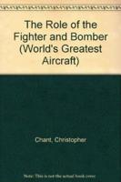 The Role of the Fighter and Bomber
