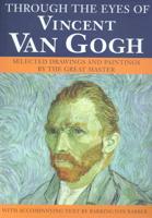 Through the Eyes of Vincent Van Gogh
