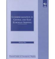 Commercialisation in Central and East European Shipping