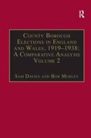 County Borough Elections in England and Wales, 1919-1938 Vol. 2 Bradford-Carlisle