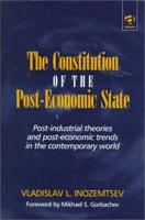 The Constitution of the Post-Economic State