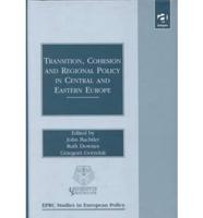 Transition, Cohesion and Regional Policy in Central and Eastern Europe
