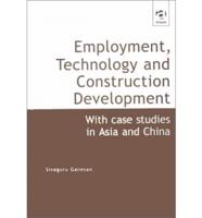 Employment Technology and Construction Development