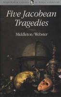 Five Jacobean Tragedies