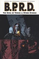 Mike Mignola's B.P.R.D.. [Vol. 2] Soul of Venice & Other Stories