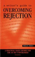 A Writer's Guide to Overcoming Rejection