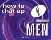 How to Chat-Up Men