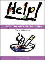Help! I Want to Give Up Smoking
