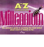 The A-Z of Surviving the Millennium