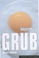 Beginner's Grub