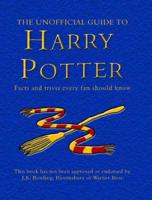 The Unofficial Guide to Harry Potter