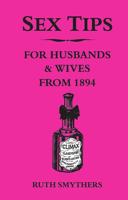 Sex Tips for Husbands & Wives from 1894