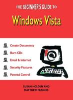 The Beginners' Guide to Windows Vista