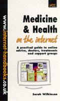 Medicine & Health on the Internet