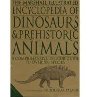 The Illustrated Encyclopedia of Dinosaurs and Prehistoric Animals