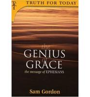 The Genius of Grace: The Message of Ephesians