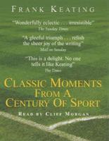 Classic Moments from a Century of Sport