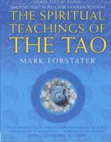 The Spiritual Teachings of the Tao