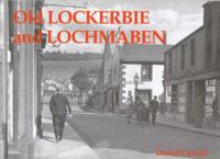 Old Lockerbie and Lochmaben