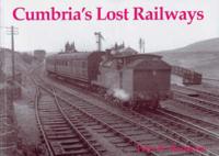 Cumbria's Lost Railways