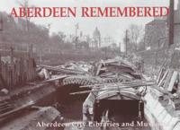 Aberdeen Remembered
