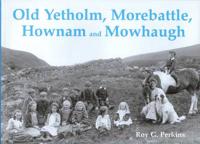 Old Yetholm, Morebattle, Hownam and Mowhaugh