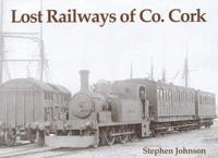 Lost Railways of Co. Cork