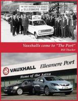 Vauxhalls Come to "The Port"