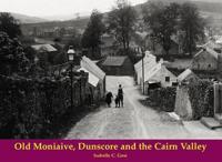 Old Moniaive, Dunscore and the Cairn Valley