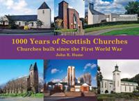 1000 Years of Scottish Churches