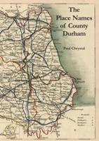 The Place Names of County Durham and Some Pub Names Too