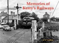 Memories of Kerry's Railways