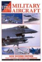 The Vital Guide to Military Aircraft