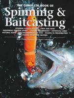 The Complete Book of Spinning & Baitcasting