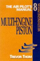 The Air Pilot's Manual. Vol. 8 Multi-Engine Piston