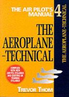 The Air Pilot's Manual. Aeroplane - Technical