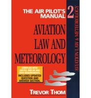 The Air Pilot's Manual. Vol 2 Aviation Law and Meteorology