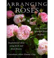 Arranging Roses
