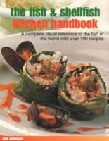 The Fish & Shellfish Kitchen Handbook