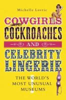 Cowgirls Cockroaches and Celebrity Lingerie