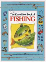 The KnowHow Book of Fishing