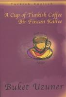 Cup Of Turkish Coffee, A - Book (Turkish-English)
