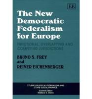 The New Democratic Federalism for Europe