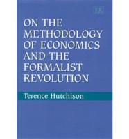 On the Methodology of Economics and the Formalist Revolution