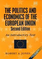 The Politics and Economics of the European Union