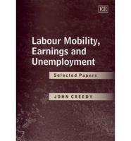 Labour Mobility, Earnings and Unemployment