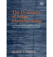The Dynamics of Asian Manufacturing