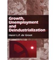 Growth, Unemployment and Deindustrialization