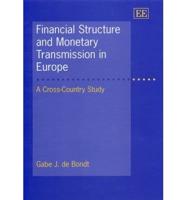 Financial Structure and Monetary Transmission in Europe