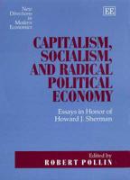 Capitalism, Socialism and Radical Political Economy